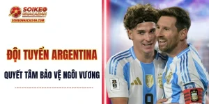 Đội Tuyển Argentina - Messi Kéo Dài Trang Vàng Huy Hoàng?