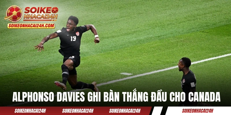 Alphonso Davies ghi bàn thắng đầu cho Canada 