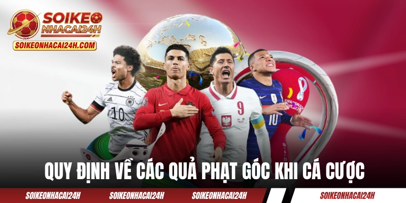 Quy định về các quả phạt góc khi cá cược