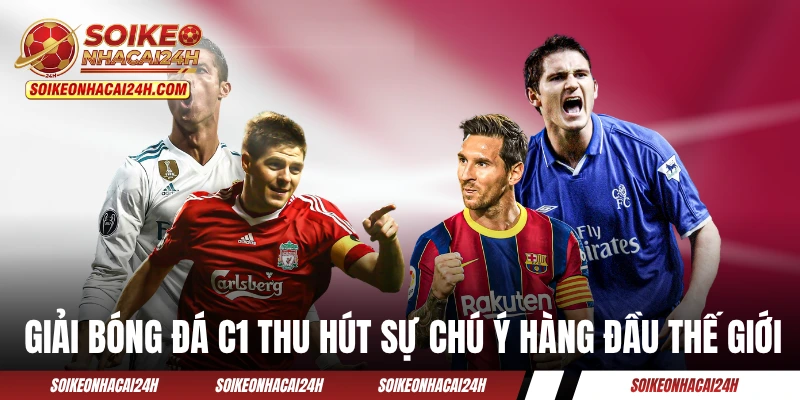 Kết Quả Bóng Đá C1 - KQBĐ UEFA Champions League Hôm Nay Giải bóng đá C1 thu hút sự chú ý hàng đầu thế giới