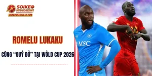 Lukaku - Tranh Cúp Vàng Bất Chấp Chấn Thương Gân Khoeo