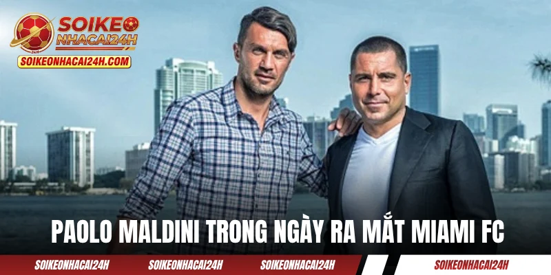 Miami FC - "Gã Khổng Lồ" Lâu Đời Nhưng Ít Được Biết Đến Paolo Maldini trong ngày ra mắt Miami FC