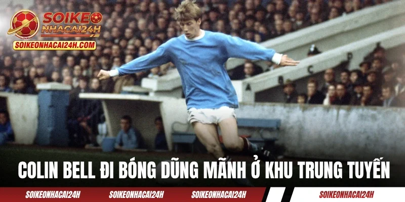 Colin Bell là một trong những tiền vệ hay nhất Manchester City